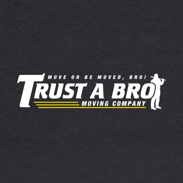 Trust A Bro by wloem